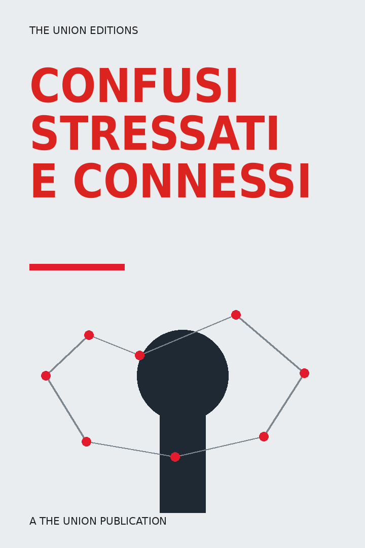Copertina illustrata di Confusi stressati e connessi